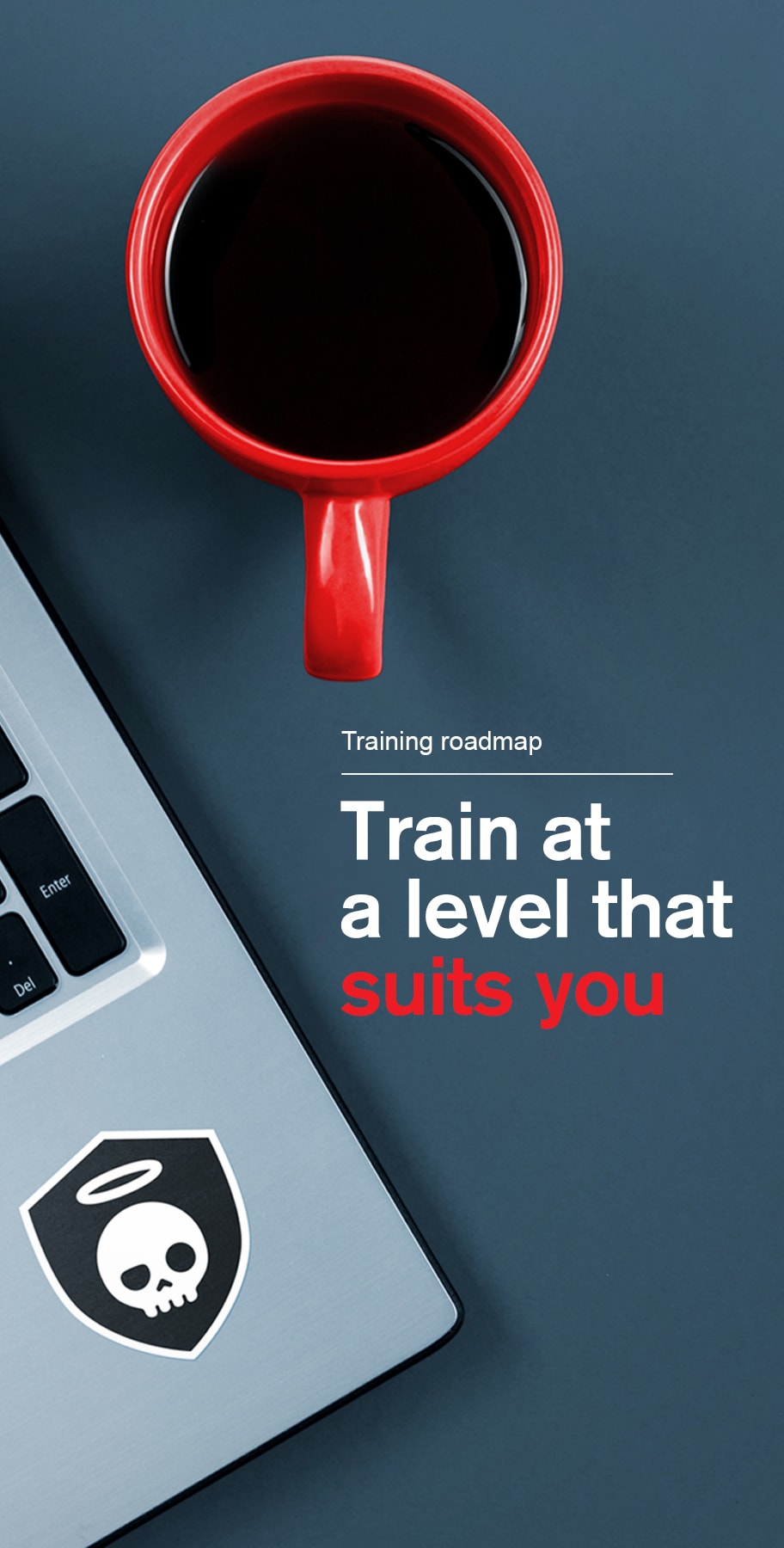 Train at your level